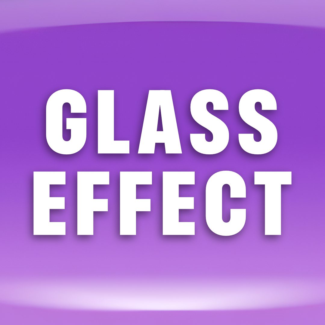 Glass Effect